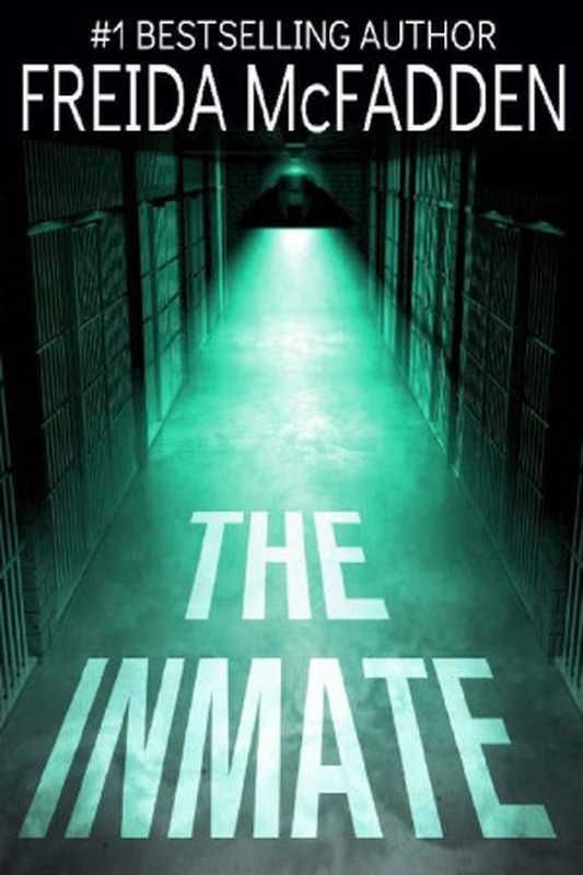 The Inmate（Freida McFadden）（Hollywood Upstairs Press 2024）