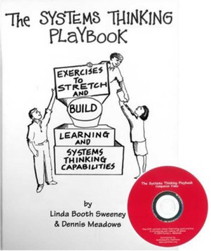 The Systems Thinking Playbook（Linda Booth Sweeney， Dennis Meadows）（Sustainability Institute 2008）