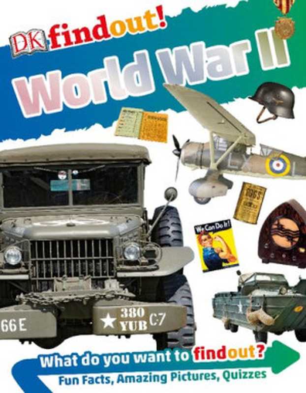 DKfindout! World War II（Brian Williams）（DK Children 2017）