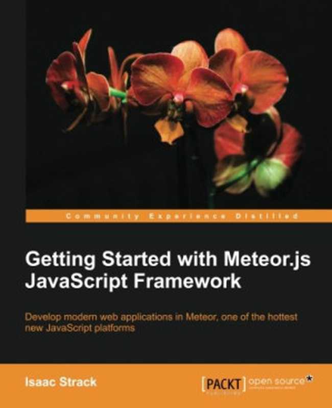 Getting Started with Meteor.js JavaScript Framework（Isaac Strack）（Packt Publishing 2012）