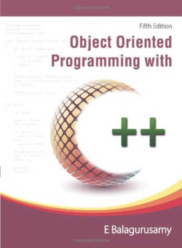 Object Oriented Programming With C++（E Balaguruswamy Balagurusamy）（McGraw-Hill Education - Europe 2011）