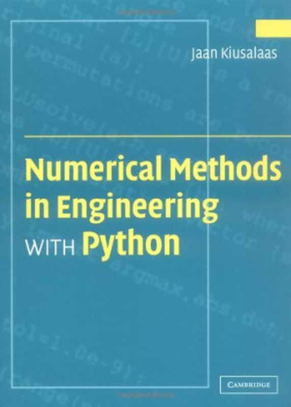 Numerical Methods in Engineering with Python（Jaan Kiusalaas）（Cambridge University Press 2005）