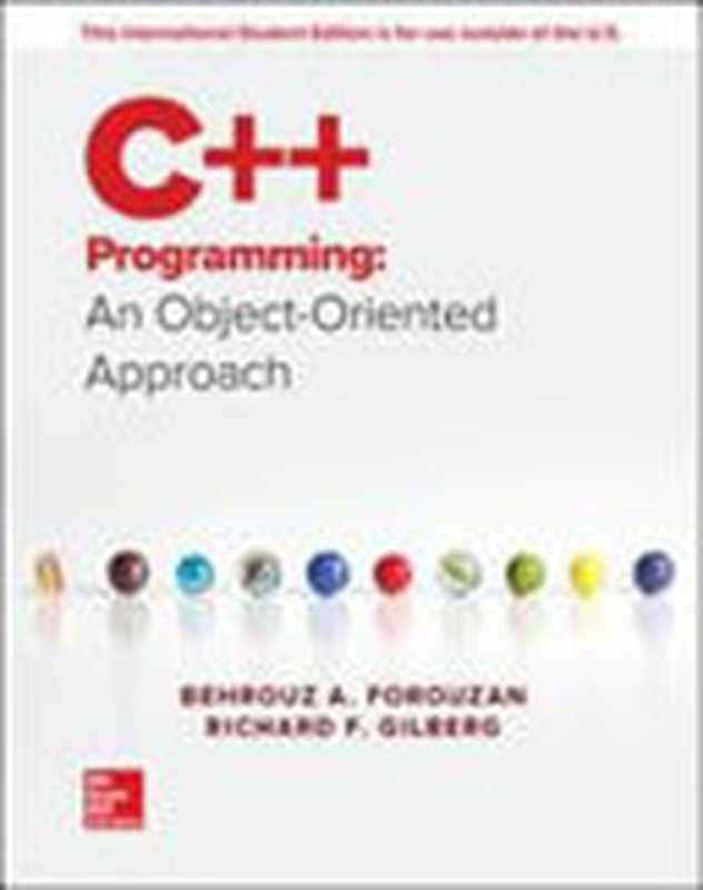 C++ Programming： An Object-Oriented Approach (Editable)（Behrouz A. Forouzan， Richard F. Gilberg）（McGraw-Hill College 2019）