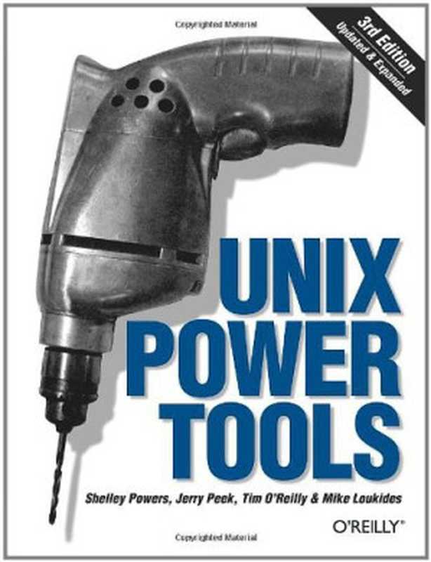 Unix Power Tools， Third Edition（Shelley Powers， Jerry Peek， Tim O