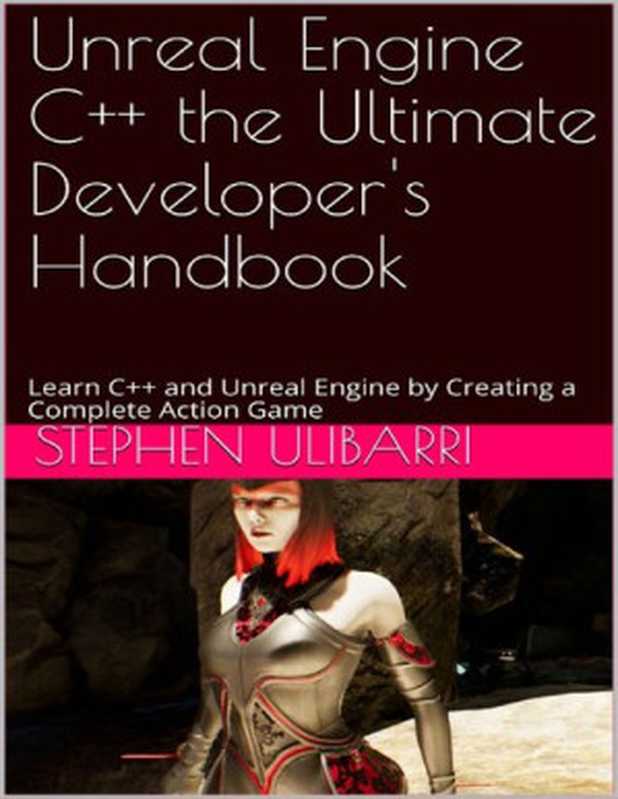 Unreal Engine C++ the Ultimate Developer