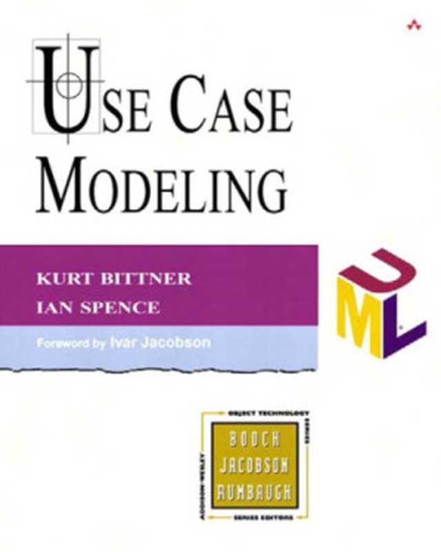 Use Case Modeling（Bittner， Kurt;Spence， Ian）（Addison-Wesley Professional 2002）