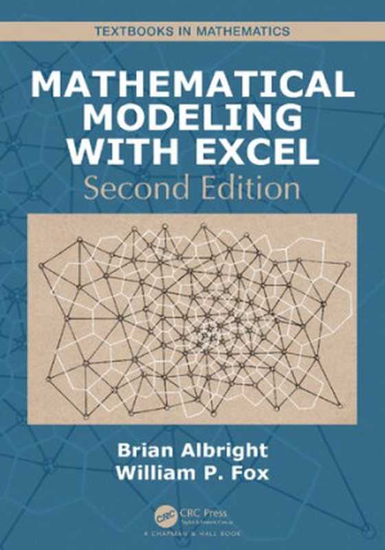 Mathematical Modeling with Excel（Brian Albright; William P. Fox）（CRC Press 2020）