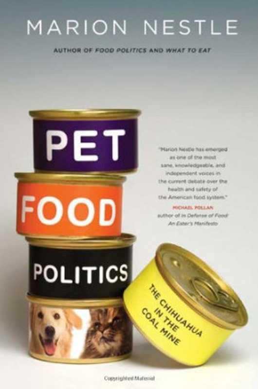 Pet Food Politics： The Chihuahua in the Coal Mine（Marion Nestle）（University of California Press 2008）