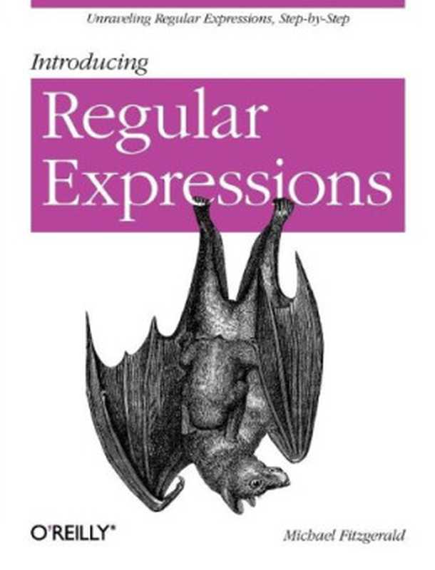 Introducing Regular Expressions（Michael Fitzgerald）（O