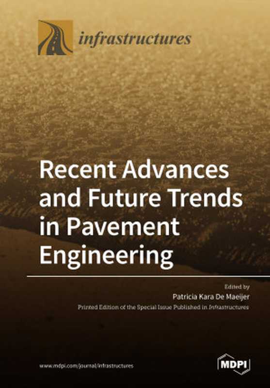 Recent Advances and Future Trends in Pavement Engineering（Patricia Kara De Maeijer）（MDPI 2020）