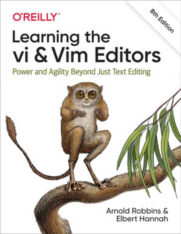 Learning the vi and Vim Editors， 8th Edition（Arnold Robbins & Elbert Hannah）（O