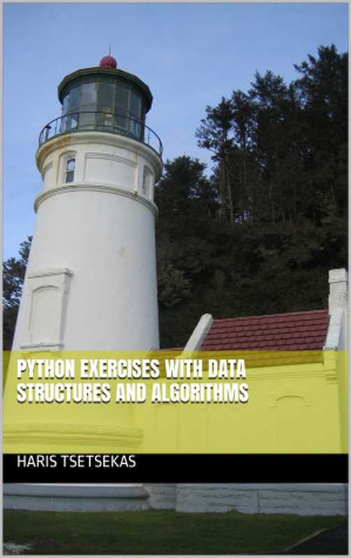 Python Exercises with Data Structures and Algorithms（Haris Tsetsekas）（Autopublished 2024）