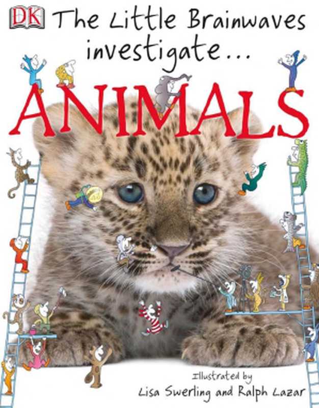 The Little Brainwaves Investigate ： Animals（Caroline Bingham）（Dk Pub 2010）