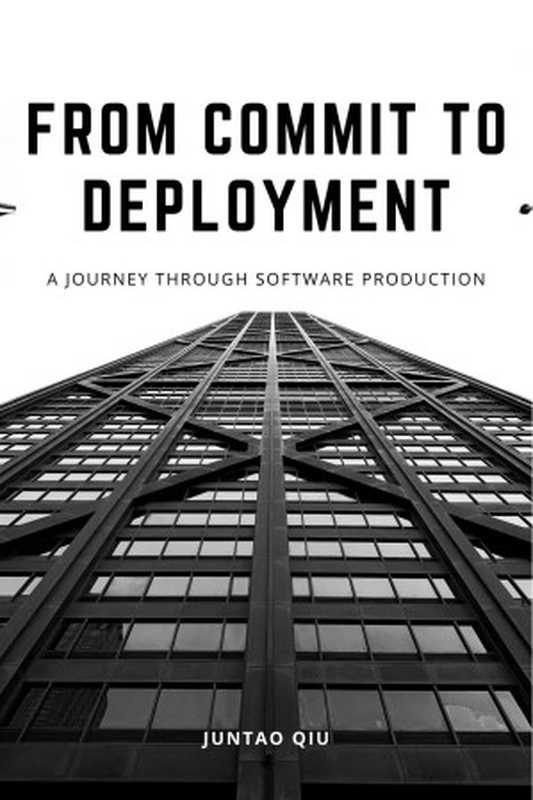 From Commit to Deployment ： A Journey Through Software Production（Juntao Qiu）（Leanpub 2023）