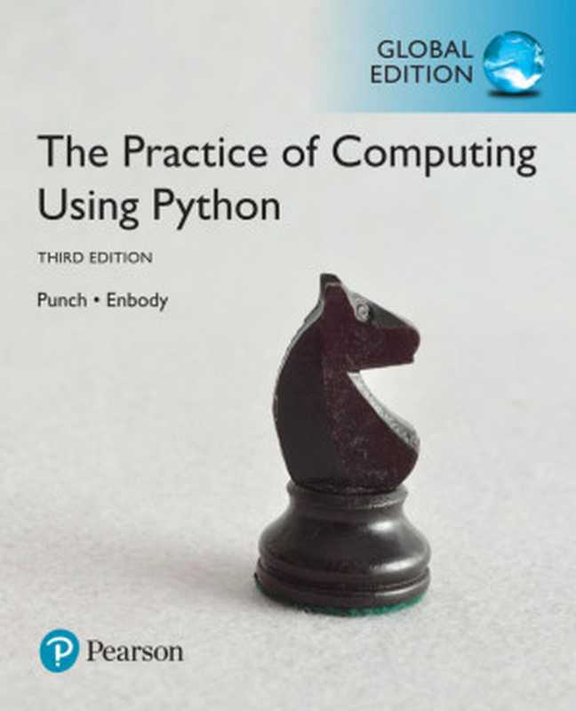 The practice of computing using Python（Enbody， Richard J.; Punch， William F）（Pearson 2016）