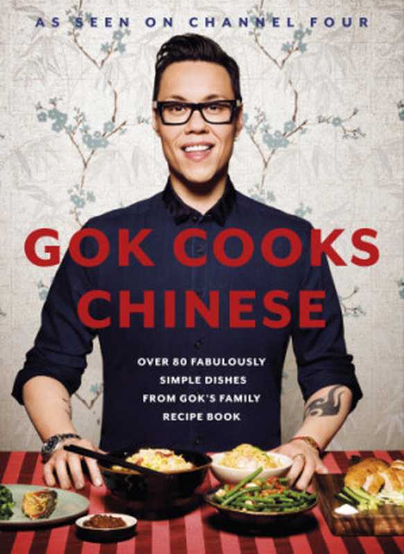 Gok Cooks Chinese（Gok Wan）（Penguin UK 2016）