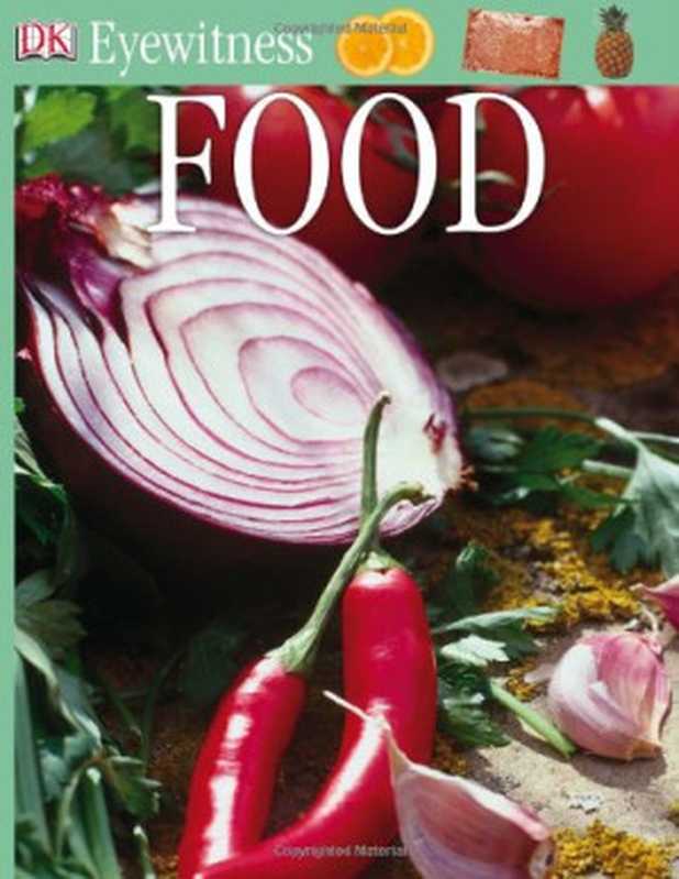 Food (DK Eyewitness Books)（Laura Buller）（DK CHILDREN 2005）