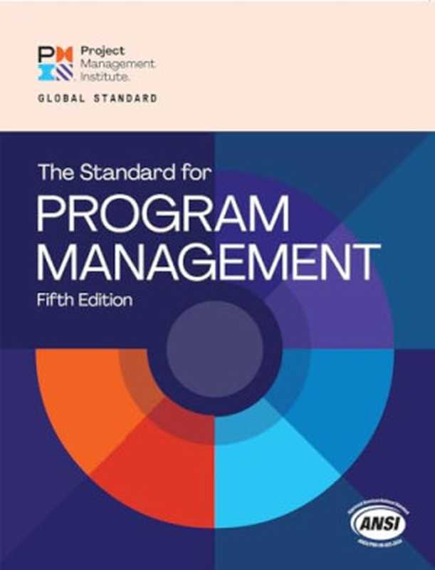 The Standard for Program Management（PMI， Project Management Institute）（Project Management Institute 2024）