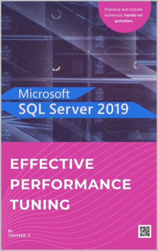 SQL Server 2019 Effective Performance Tuning： SQL Server Simplified（A， Tanveer）（UNKNOWN 2021）