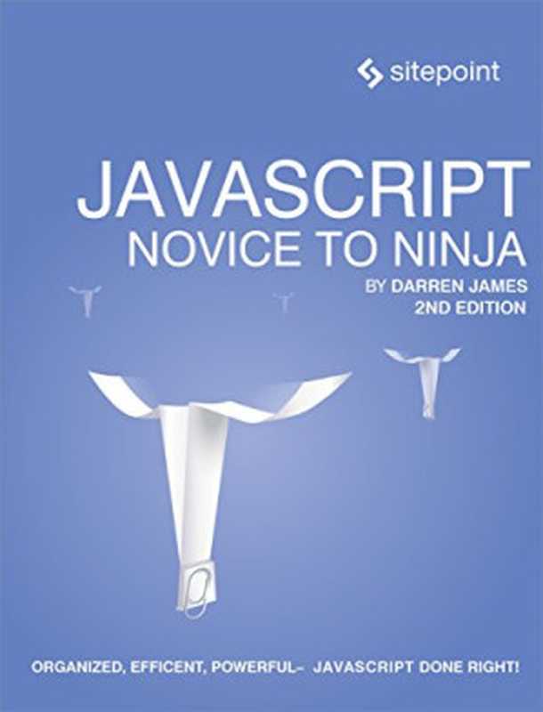 JavaScript： Novice to Ninja（Darren Jones）（SitePoint 2017）