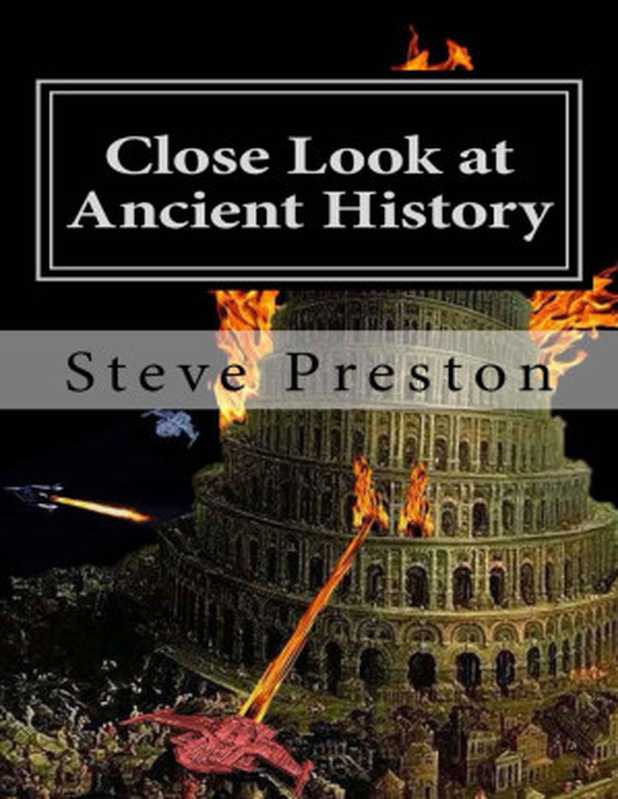 Close Look at Ancient History（Steve Preston [Preston， Steve]）（2017）