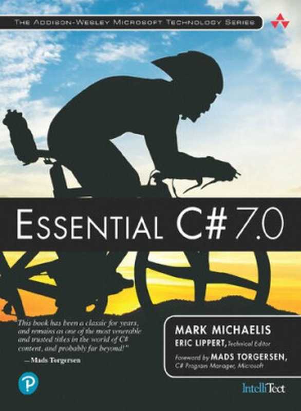 Essential C# 7.0 - Sixth Edition（Mark Michaelis; Eric Lippert (editor)）（Addison-Wesley Professional 2018）