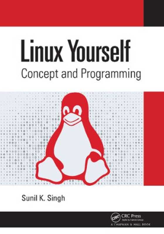 Linux Yourself： Concept and Programming（Sunil K. Singh）（CRC Press 2021）