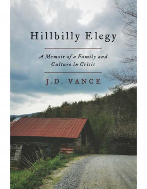 Hillbilly Elegy（J. D. Vance）（HarperCollins 2016）