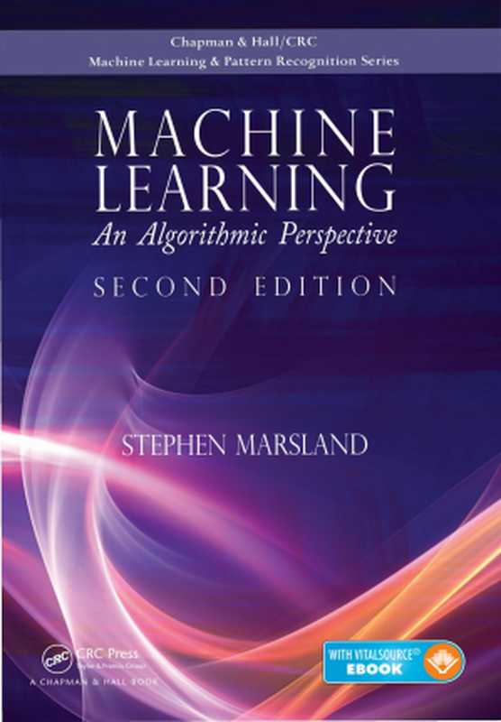 Machine Learning： An Algorithmic Perspective， Second Edition（Stephen Marsland）（CRC Press 2014）