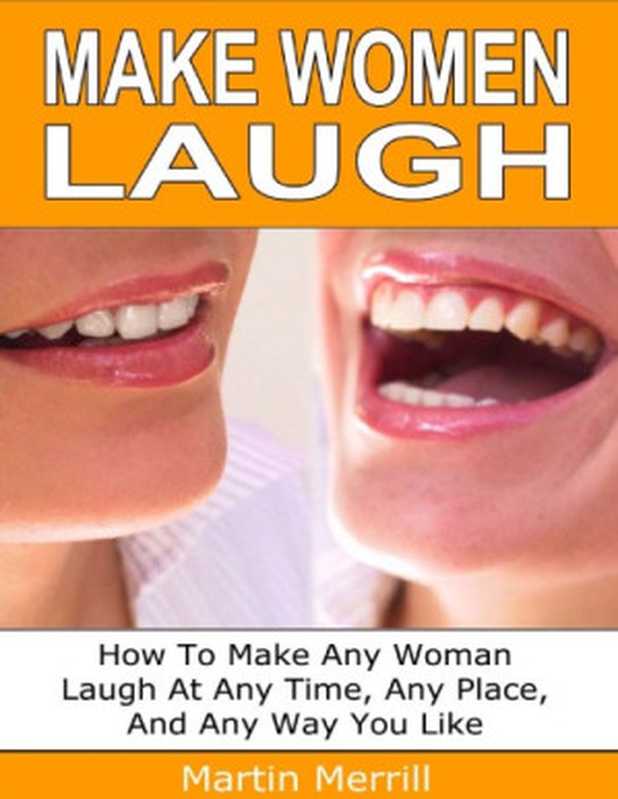 Make Women Laugh（Martin Merrill）