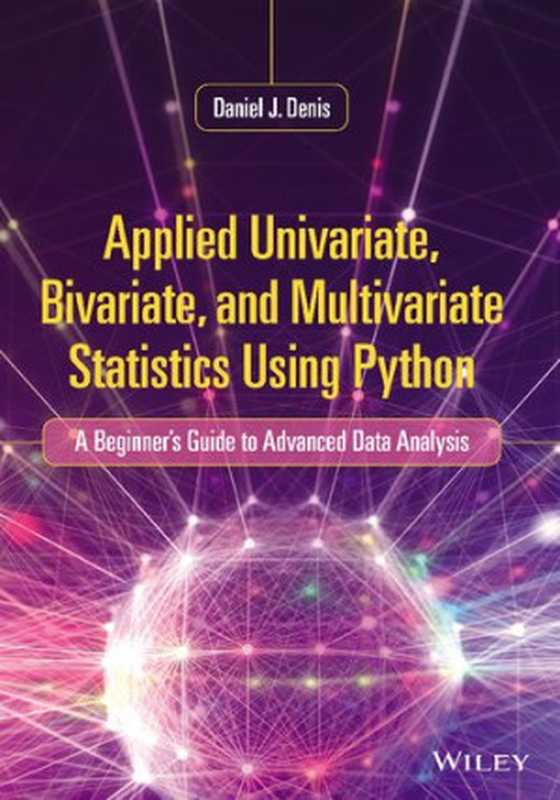 Applied Univariate， Bivariate， and Multivariate Statistics Using Python： A Beginner