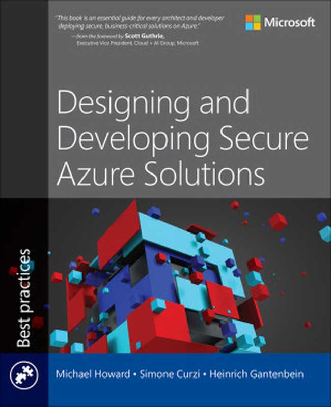 Designing and Developing Secure Azure Solutions（Michael Howard， Simone Curzi， Heinrich Gantenbein）（Developer Best Practices 2022）