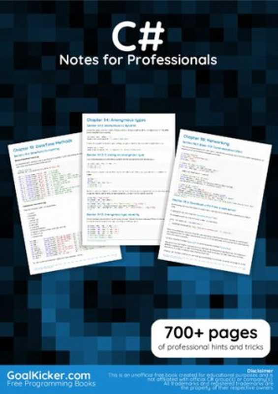 C# Notes for Professionals. 700+ pages of professional hints and tricks（GoalKicker.com）（GoalKicker.com 2018）