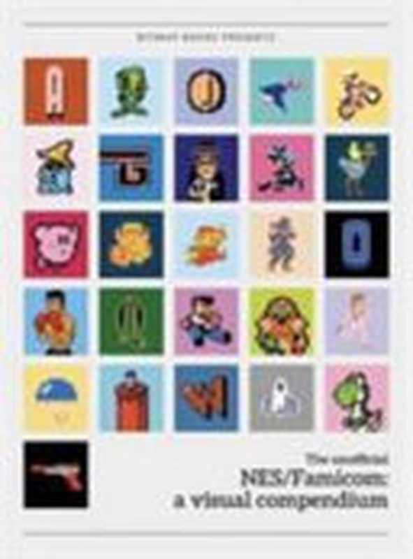 NES Famicom： A Visual Compendium（Bitmap Books）（2017）