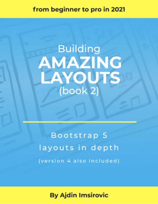 Building Amazing Layouts (book 2)（Adjin Imsirovic）（Learnpub 2021）