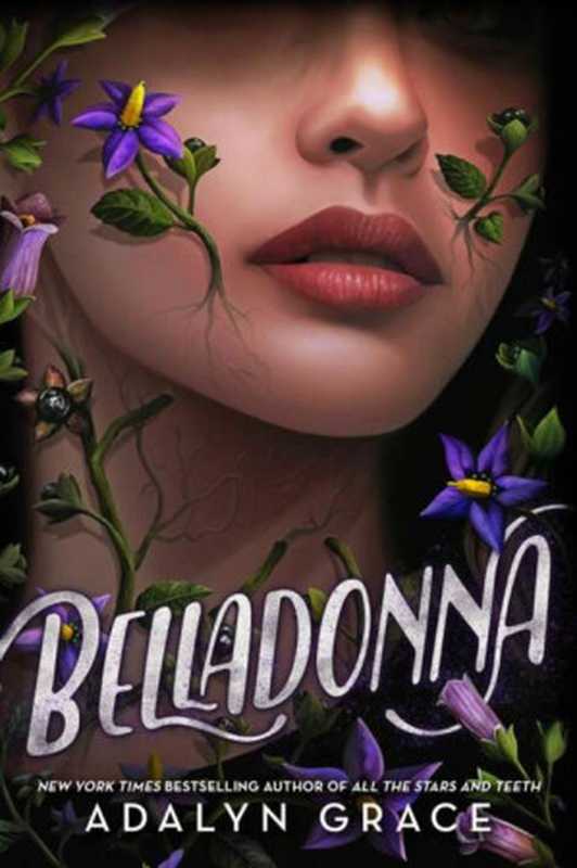 Belladonna（Adalyn Grace）（Little， Brown Books for Young Readers 2022）