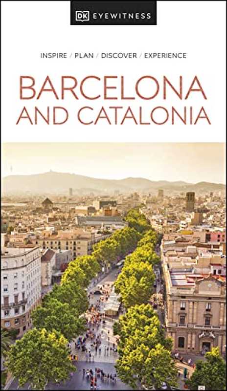 DK Eyewitness Barcelona and Catalonia (Travel Guide 2022)（DK Eyewitness）（DK Eyewitness Travel 2022）