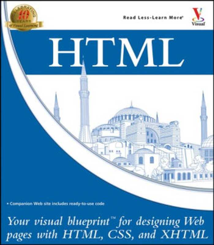 HTML： Your visual blueprint for designing effective Web pages with HTML， CSS， and XHTML（Paul Whitehead）（Wiley Publishing Co 2005）