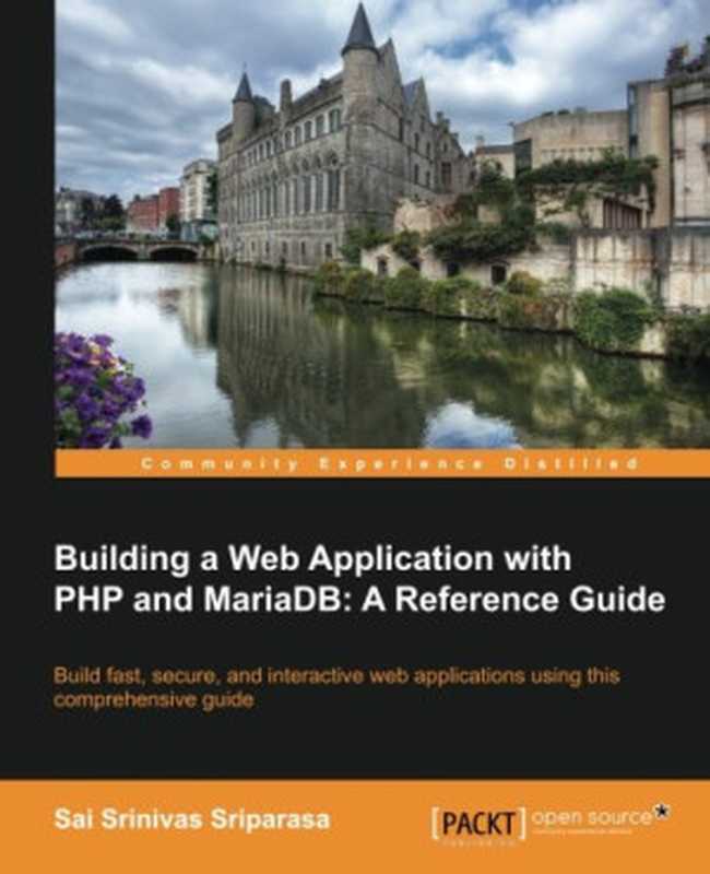 Building a Web Application with PHP and MariaDB： A Reference Guide（Sai Srinivas Sriparasa）（Packt Publishing 2014）