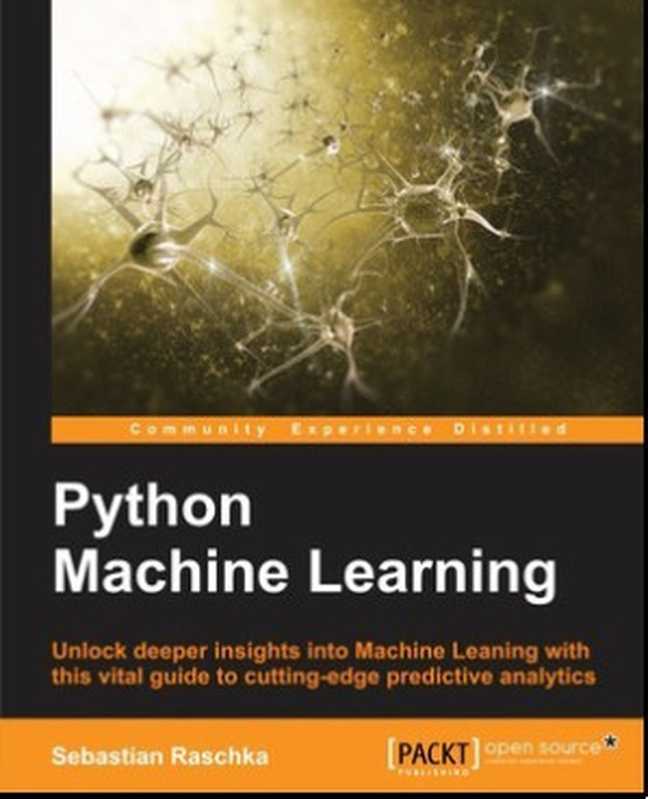 Python Machine Learning（Sebastian Raschka）（Packt Publishing 2015）