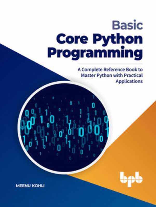 Basic Core Python Programming（Meenu Kohli）（BPB Publications 2021）