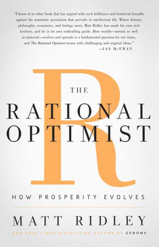 The Rational Optimist  How Prosperity Evolves（Matt Ridley）（HarperCollins 2010）