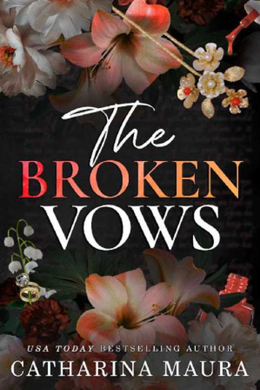 The Broken Vows（Catharina Maura）（Catharina Maura 2023）