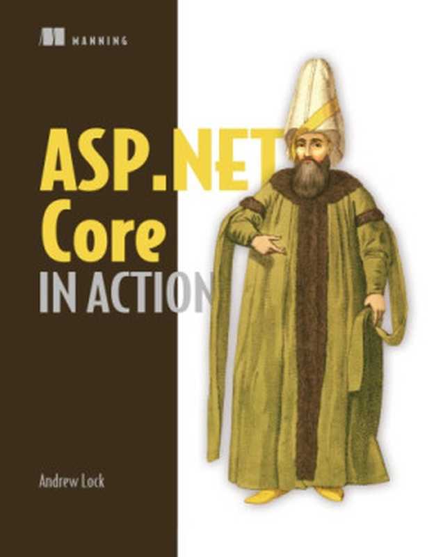 ASP.NET Core in Action（Andrew Lock）（Manning Publications 2018）