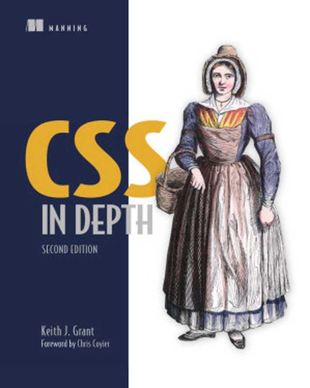 CSS in Depth， Second Edition（Keith J. Grant）（Manning Publications 2024）