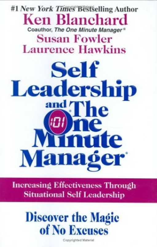 Self Leadership and the One Minute Manager  Increasing Effectiveness Through Situational Self Leadership（Ken Blanchard  Susan Fowler  Laurence Hawkins）（William Morrow 2005）