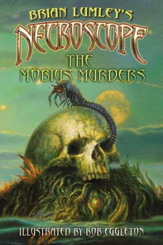 The Mobius Murders（Lumley Brian）（Subterranean Press 2013）