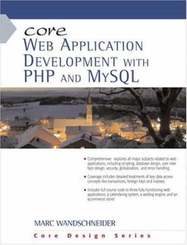 Core Web Application Development With PHP And MYSQL（Marc Wandschneider）（Prentice Hall Professional Technical Reference 2006）