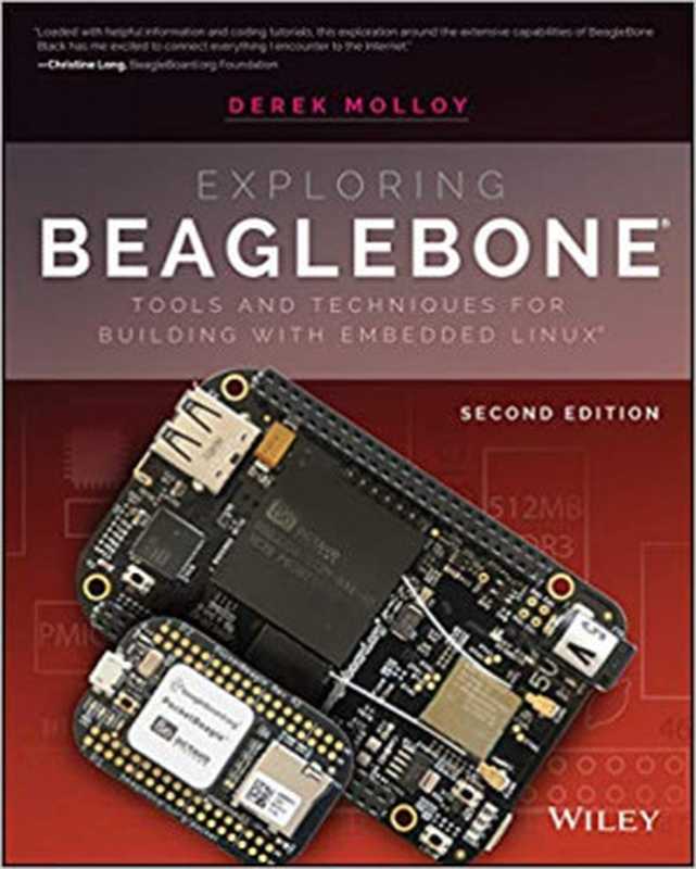 Exploring BeagleBone： Tools and Techniques for Building with Embedded Linux（Derek Molloy）（Wiley 2019）