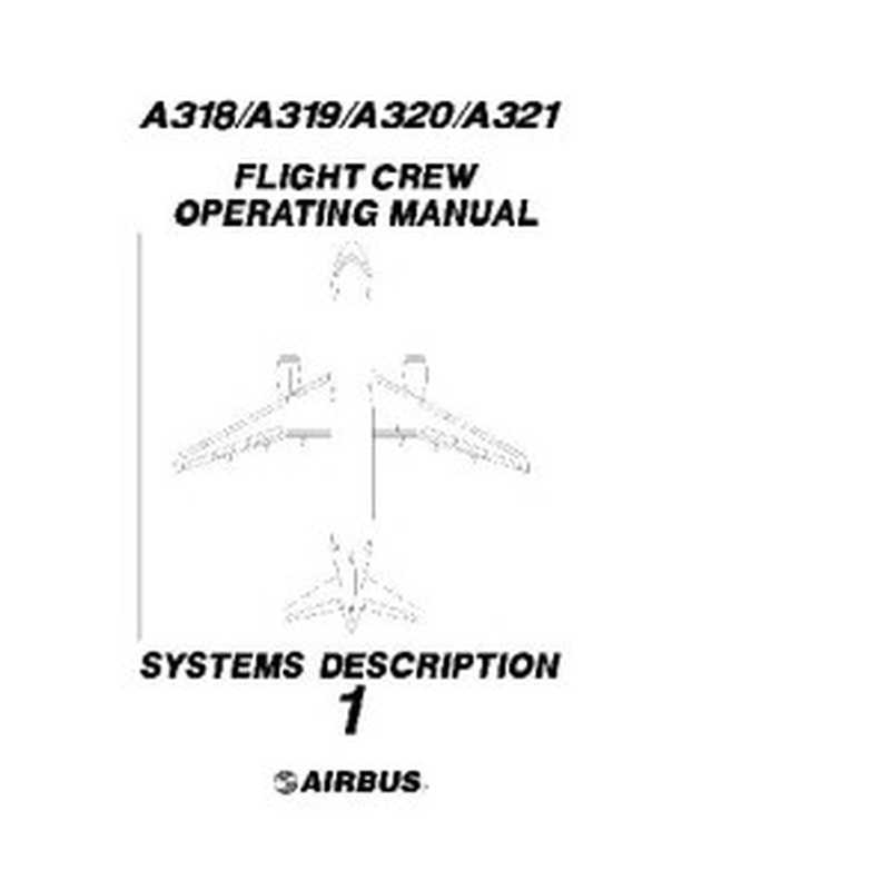 Airbus 319， 320， 321 Flight Crew Operating Manual1 Systems Description（Airbus）